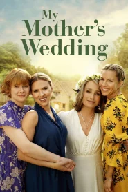 My Mother's Wedding online HD español repelishd
